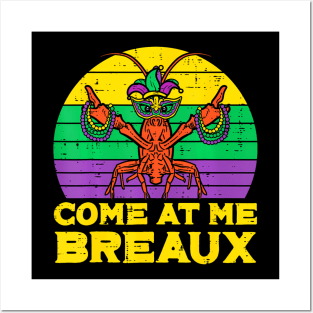 Come At Me Breaux   Mens Mardi Gras Boys Kids Posters and Art